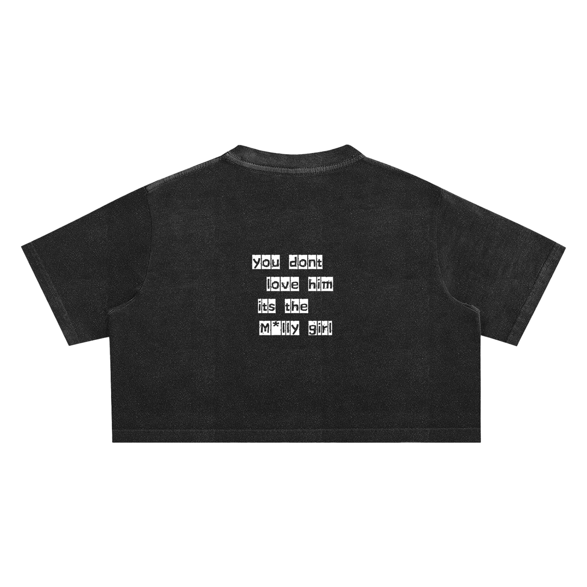 You don't love him Crop Top ODMPOD